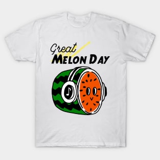 It's a great melon day melody! T-Shirt